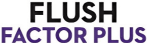 Flush Factor Plus